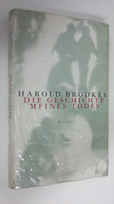 Harold Brodkey : Die Geschichte meines Todes