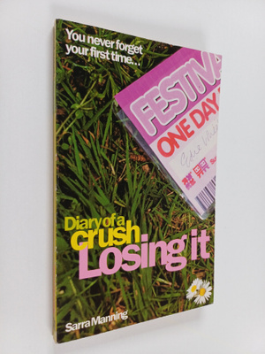 Sarra Manning : Diary of a crush : Losing it