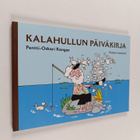 Pentti-Oskari Kangas : Kalahullun päiväkirja : kalasta re... - pikkukuva 1