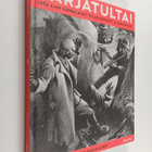 Jussi Karjalainen ym. : Sarjatulta! : sota-ajan suomalais... - pikkukuva 1