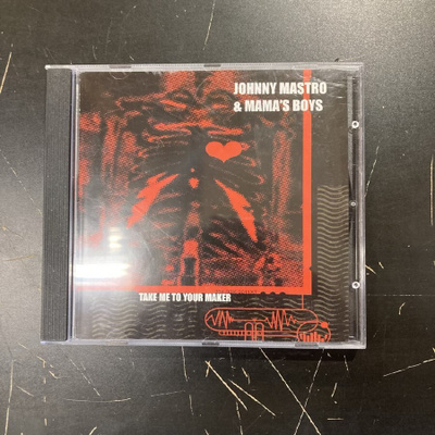 Johnny Mastro & Mama's Boys - Take Me To Your Maker CD