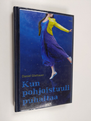 Daniel Glattauer : Kun pohjoistuuli puhaltaa