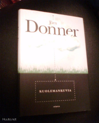 Jörn Donner: KUOLEMANKUVIA ( 2 p. 2006 ) Sis.pk:t