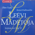 Leevi Madetoja - Sinfonia no 3... CD - pikkukuva 1