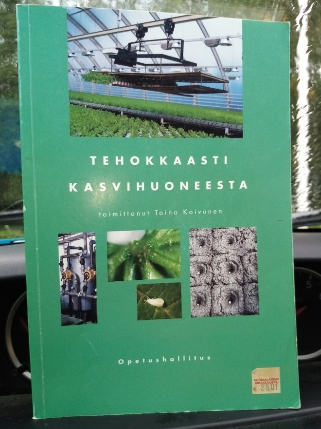 Taina Koivunen :  Tehokkaasti kasvihuoneesta ( SIS POSTIKULU