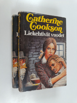 Catherine Cookson : Liekehtivät vuodet 1-2