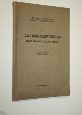 Herman Lavonius : Lääkärintodistuksista tapaturmavakuutuk...