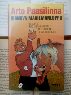 Arto Paasilinna - Hirnuva maailmanloppu (sid.)