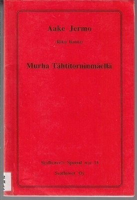 Aake Jermo (Riku Rauta) : Murha Tähtitorninmäellä