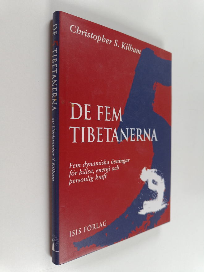 Christopher S. Kilham : De fem tibetanerna - fem dynamisk...