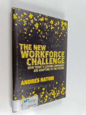 Andres Hatum : The new workforce challenge : how today's ...