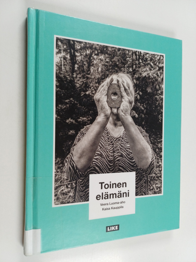 Veera Luoma-aho : Toinen elämäni