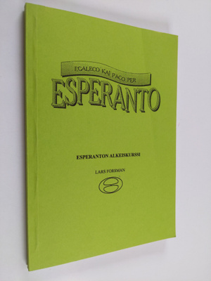 Lars Forsman : Esperanto : tasa-arvoa ja rauhaa : kansain...