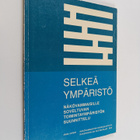 Selkeä ympäristö : näkövammaisille soveltuvan toimintaymp... - pikkukuva 1