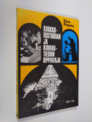 Eira Paunu : Kirkkohistorian ja kirkkotiedon oppikirja ke...