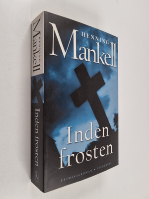 Henning Mankell : Inden frosten - kriminalroman