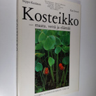 Kari Soveri ym. : Kosteikko - maata, vettä ja elämää (sig... - pikkukuva 1