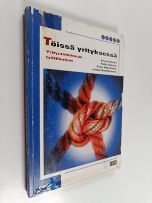 Töissä yrityksessä : yritystoiminnan työtilanteet