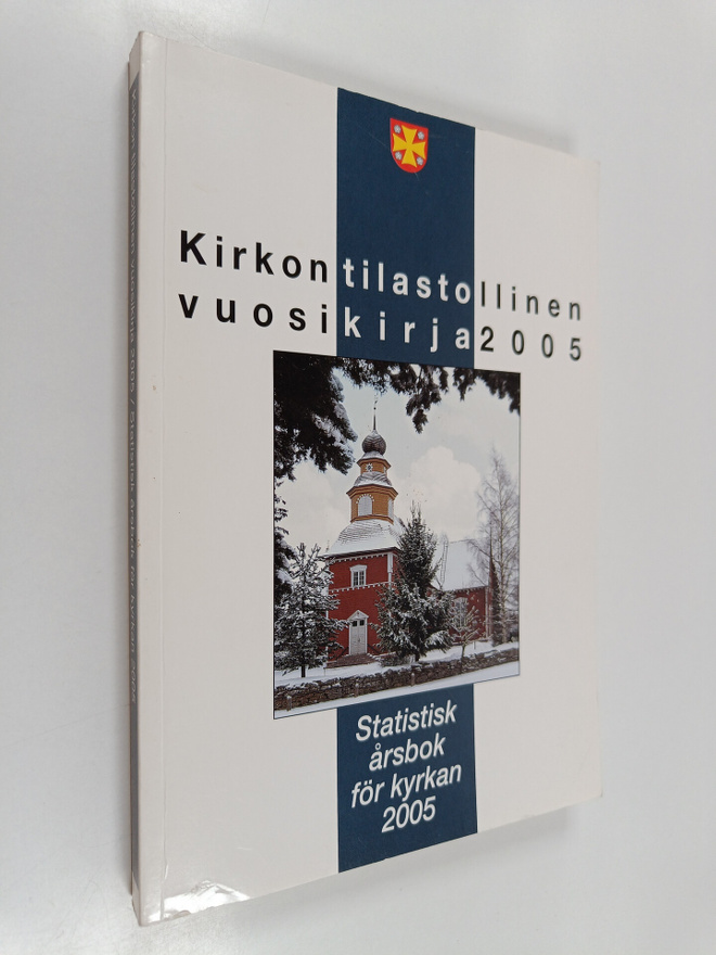 Kirkon tilastollinen vuosikirja 2005 = Statistisk årsbok ...
