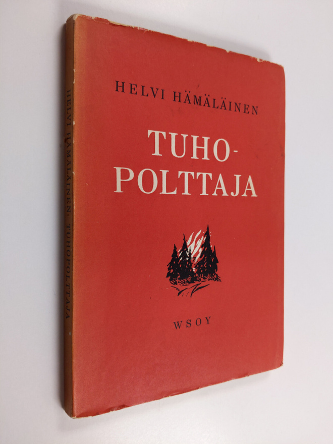 Helvi Hämäläinen : Tuhopolttaja