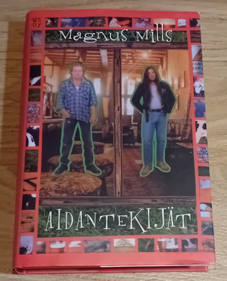 Magnus Mills - Aidantekijät