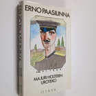 Erno Paasilinna : Majuri Holterin uroteko : kirjoituksia ... - pikkukuva 1