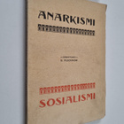 G. Plechanow : Anarkismi ja sosialismi - pikkukuva 1