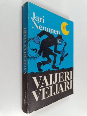 Jari Nenonen : Vaijeriveijari (ja 66 muuta arveluttavaa t...
