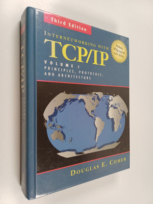 Douglas Comer : Internetworking with TCP/IP, Vol. 1 - Pri...