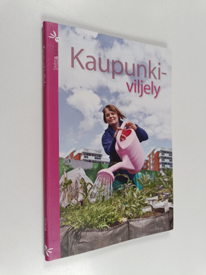 Anu Ranta ym. : Kaupunkiviljely