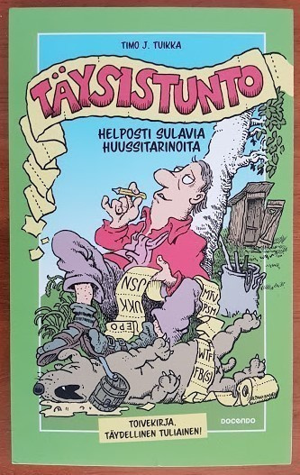 T. J. Tuikka: Täysistunto - Helposti sulavia huussitarinoita