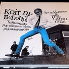 Koit ny rauhottu! (Mikko Vienonen & Timo Lähteenmäki) - pikkukuva 1