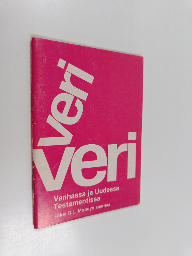 D. L. Moody : Veri Vanhassa ja Uudessa Testamentissa