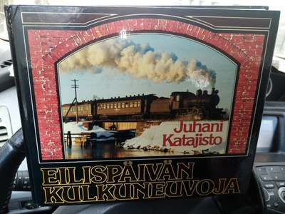Katajisto : Eilispäivän kulkuneuvoja ( SIGNED) SIS POSTIKULU