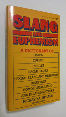 Richard A. Spears : Slang and euphenism