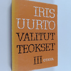 Iris Uurto : Valitut teokset 3 - pikkukuva 1