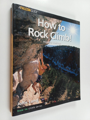 John Long : How to rock climb!