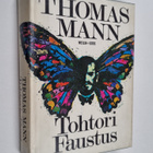 Thomas Mann : Tohtori Faustus : saksalaisen säveltäjän Ad... - pikkukuva 1