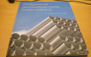 Jan Kronholm: Viisikymmentä ruostumatonta vuotta - Femtio ro