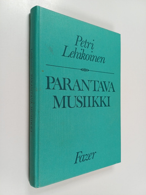 Petri Lehikoinen : Parantava musiikki : johdatus musiikki...