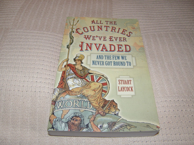 Stuart Laycock  All the Countries We've Ever Invaded  -nid