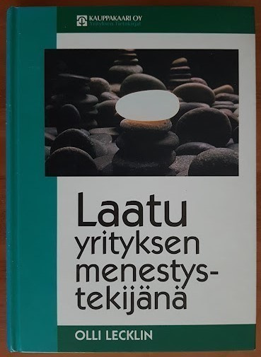 Olli Lecklin: Laatu yrityksen menestystekijänä