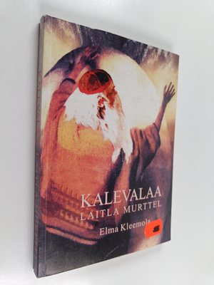 Elma Kleemola : Kalevalaa Laitla murttel