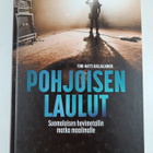Toni-Matti Karjalainen : Pohjoisen laulut : suomalaisen h... - pikkukuva 1