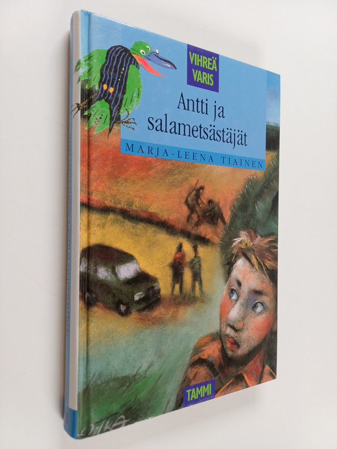 Marja-Leena Tiainen : Antti ja salametsästäjät
