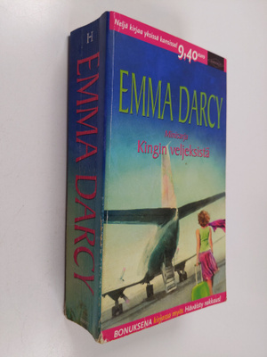 Emma Darcy : Karjakuninkaan kaunokainen ; Vaimoksi hurmur...