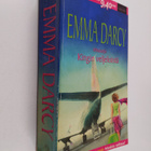 Emma Darcy : Karjakuninkaan kaunokainen ; Vaimoksi hurmur... - pikkukuva 1