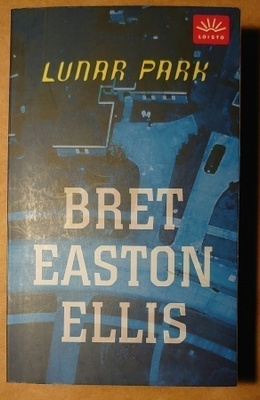 Bret Easton Ellis - Lunar Park