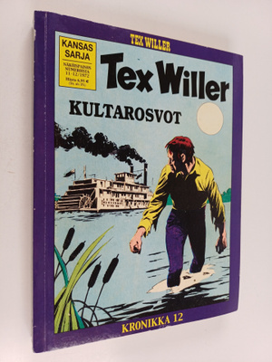 Tex Willer kronikka 12 : Kultarosvot ; Tuhoajat