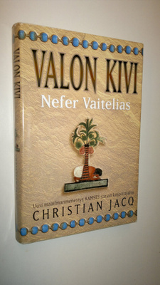 Christian Jacq : Valon kivi Nefer Vaitelias